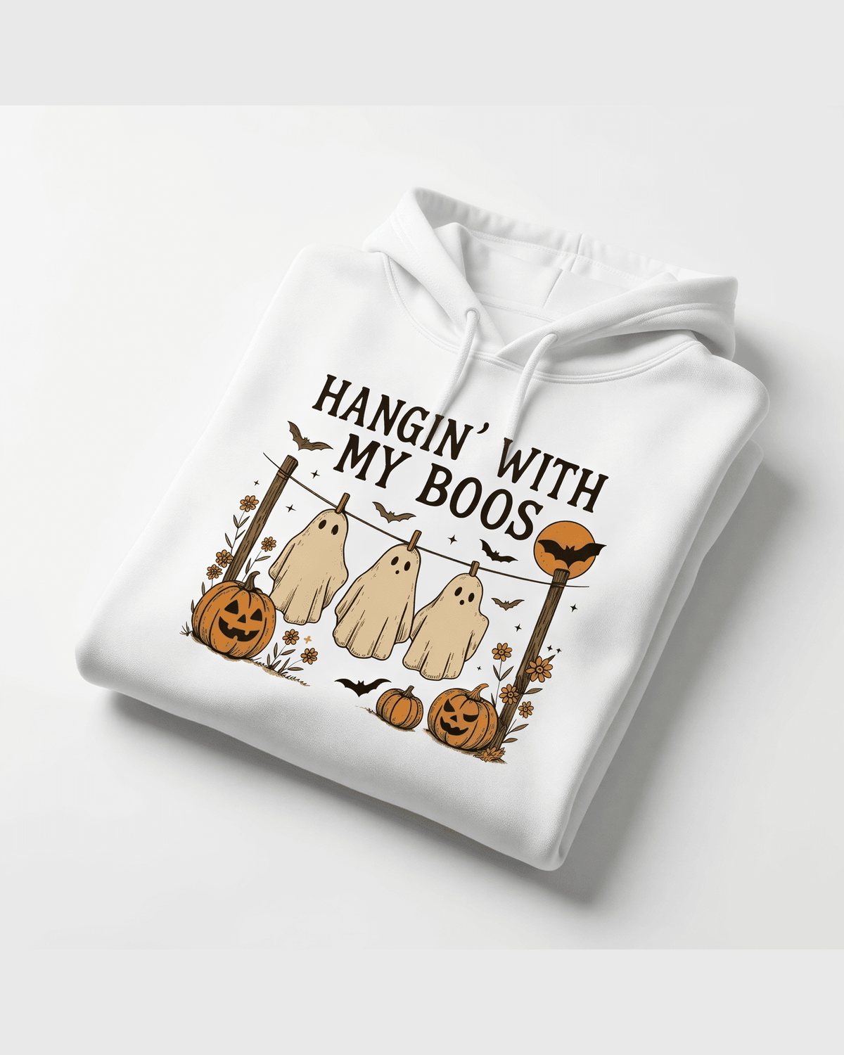 White hooded sweatshirt featuring 'Hangin With My Boos' Halloween ghosts and pumpkin graphic