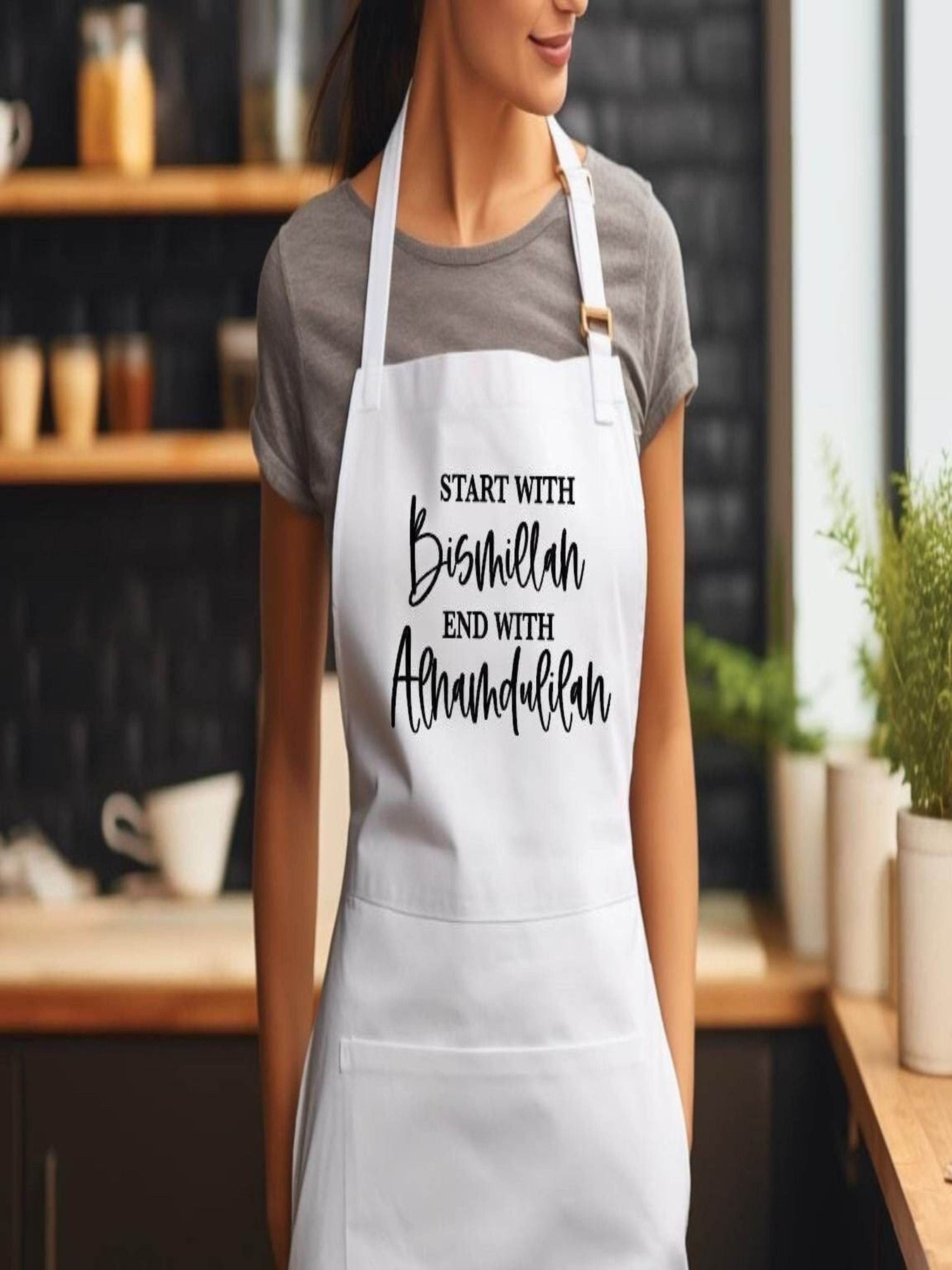 white Start With Bismillah End With Alhamdulillah Islamic apron in modern kitchen