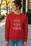 Woman wearing red Mom Wife Tired sweatshirt – casual mom outfit Canada