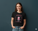 Valentine Tee, Single Babes Cocktail Club Casual Party Shirt, Premium Quality