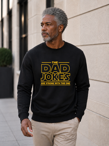 The Dad Jokes Are Strong With This One, Funny Star Wars Father's Day Sweatshirt, T-Shirt, Sweatshirt, Hoodie — view 2