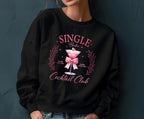 Valentine Sweatshirt, Single Babes Cocktail Club Cozy Cotton Holiday Top — view 2