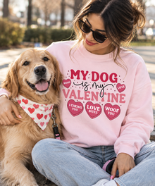 My Dog Is My Valentine Shirt, Sweatshirt & Hoodie – Dog Mom Valentine Apparel